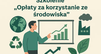 Informacja dot. szkolenia „Opłaty za korzystanie ze środowiska”