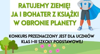 Konkurs plastyczny „Nasza Eko-Misja – Ratujemy Ziemię!” – Zapraszamy uczniów klas I-III!