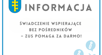 Świadczenie wspierające bez pośredników – ZUS pomaga za darmo!